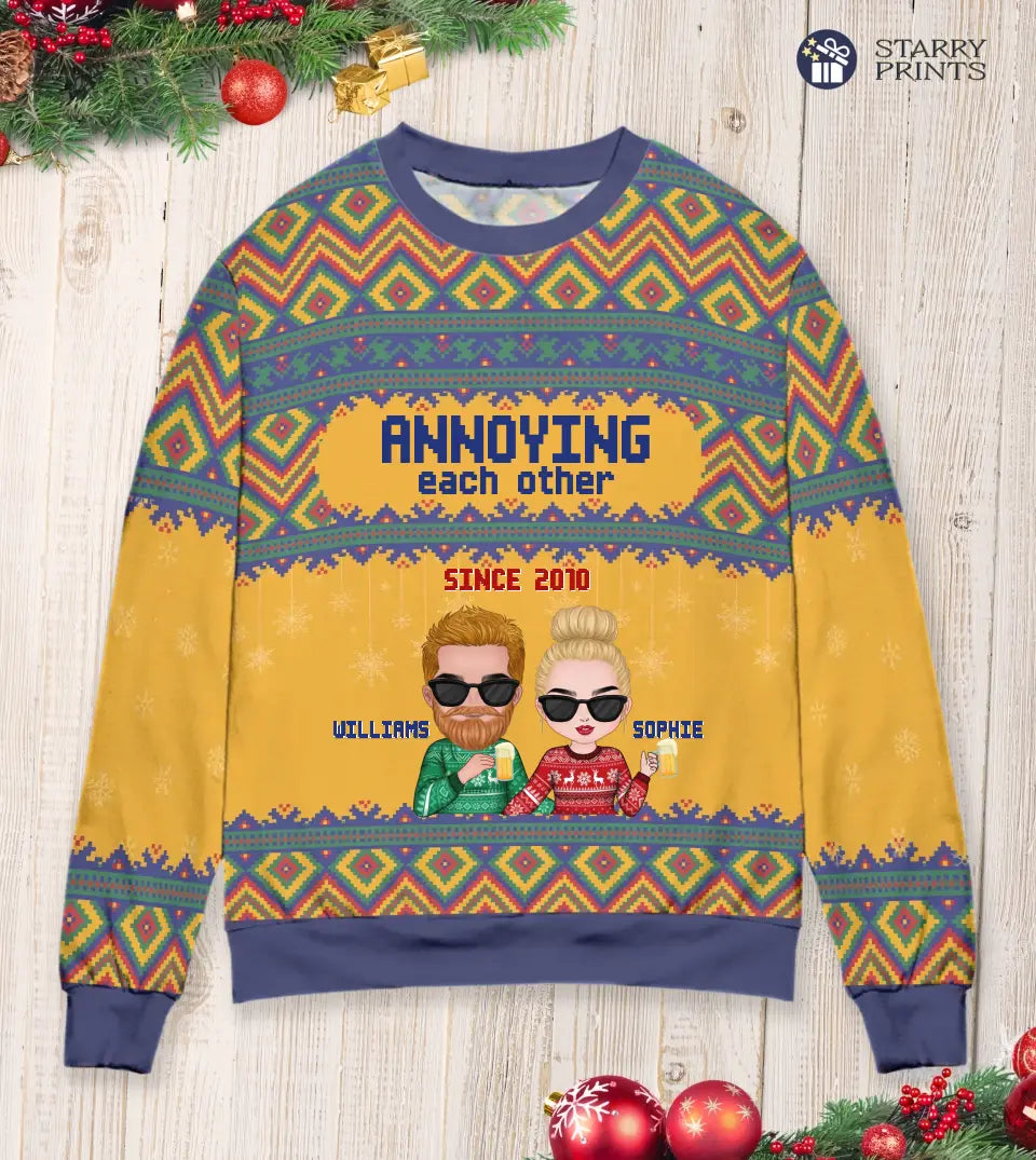 Annoying Each Other Since - Personalized Custom Unisex Ugly Christmas Sweatshirt For Couple