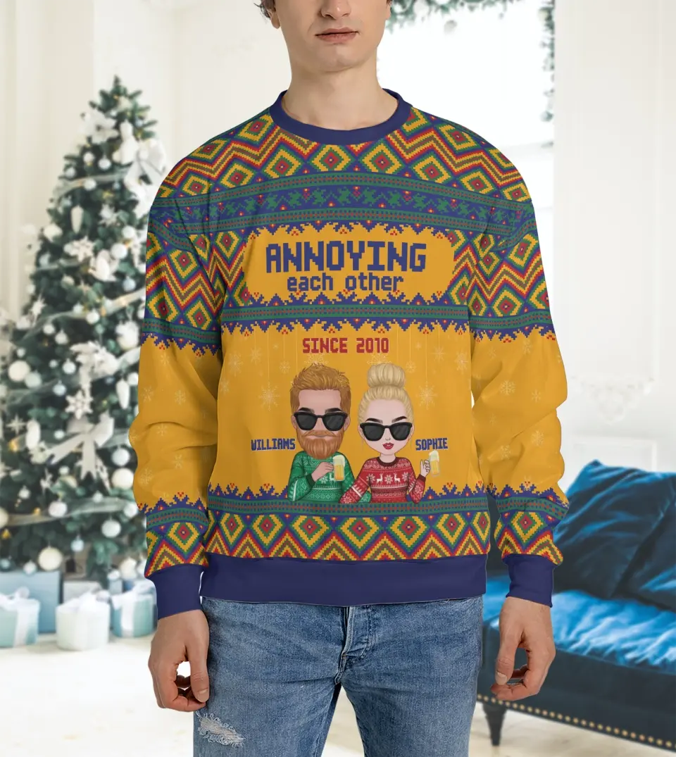 Annoying Each Other Since - Personalized Custom Unisex Ugly Christmas Sweatshirt For Couple