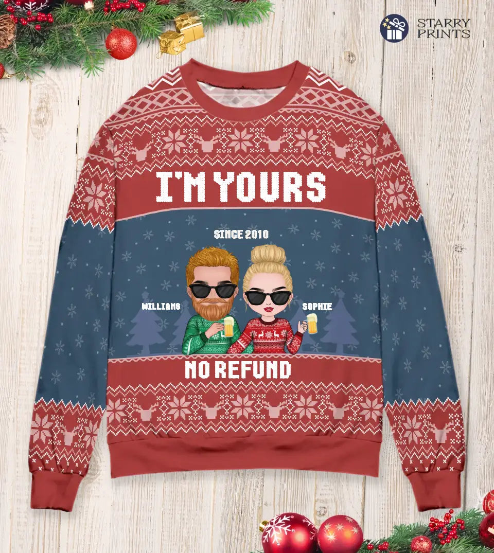 I'm Yours No refund, Personalized Matching Ugly Christmas Sweatshirt For Couple