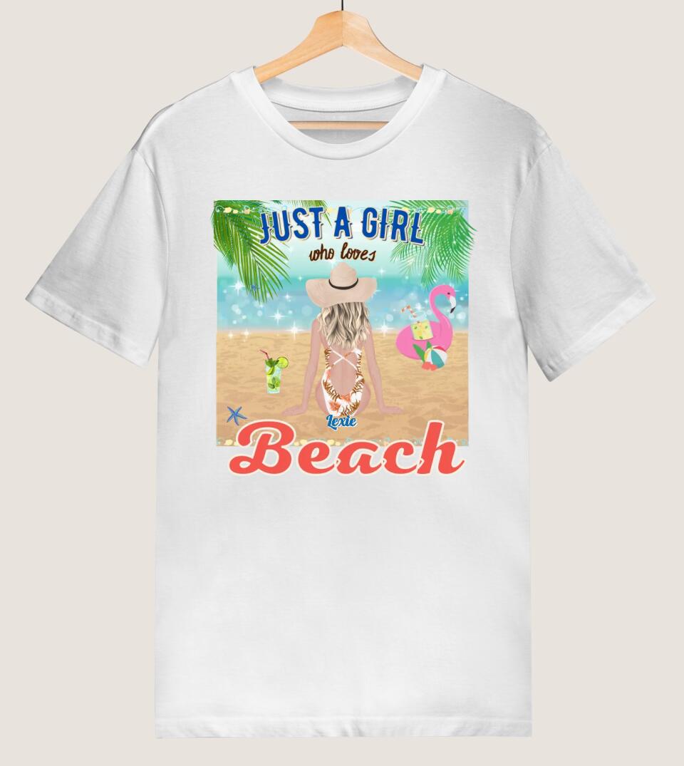 Just A Girl Who Loves Beach - Personalized Custom T-Shirt