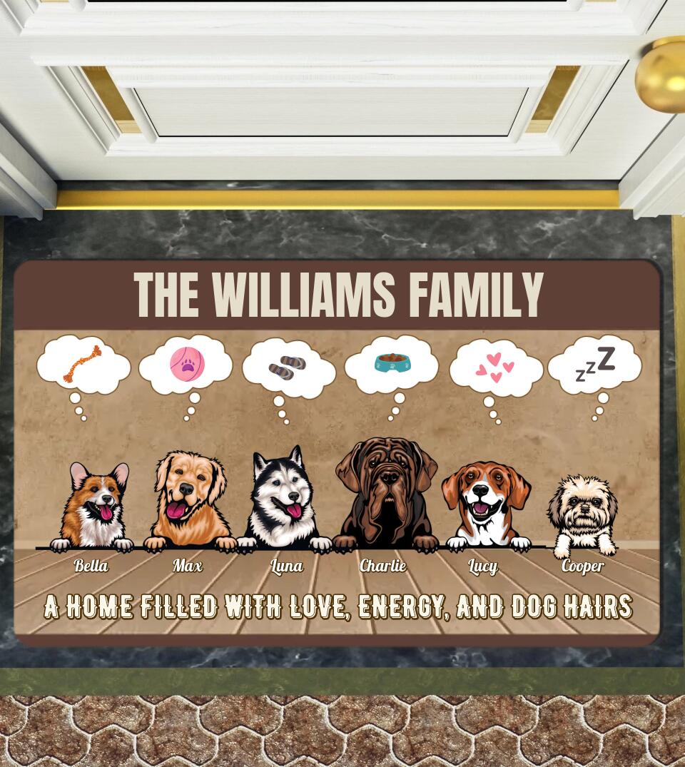 Home Filled With Love And Dog Hairs - Funny Dog Lover Personalized Custom Doormat