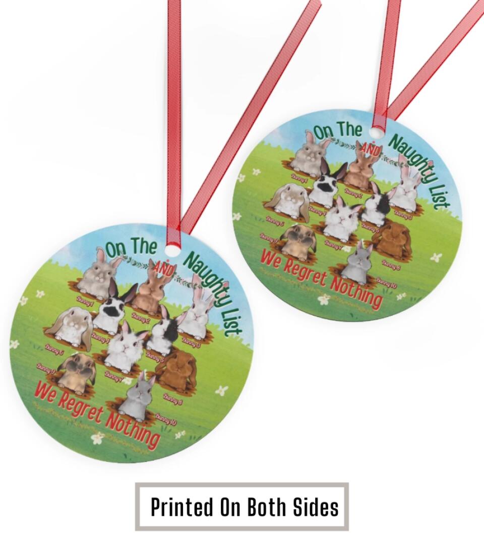 On the Naughty List - Personalized Circle Metal Ornament For Bunny Owners 2022 Christmas Gift