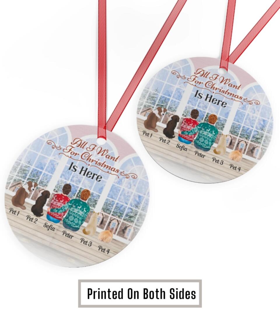 Couple with Pets - All I Want For Christmas Is Here - Personalized Circle Metal Ornament For Pet Owners 2022