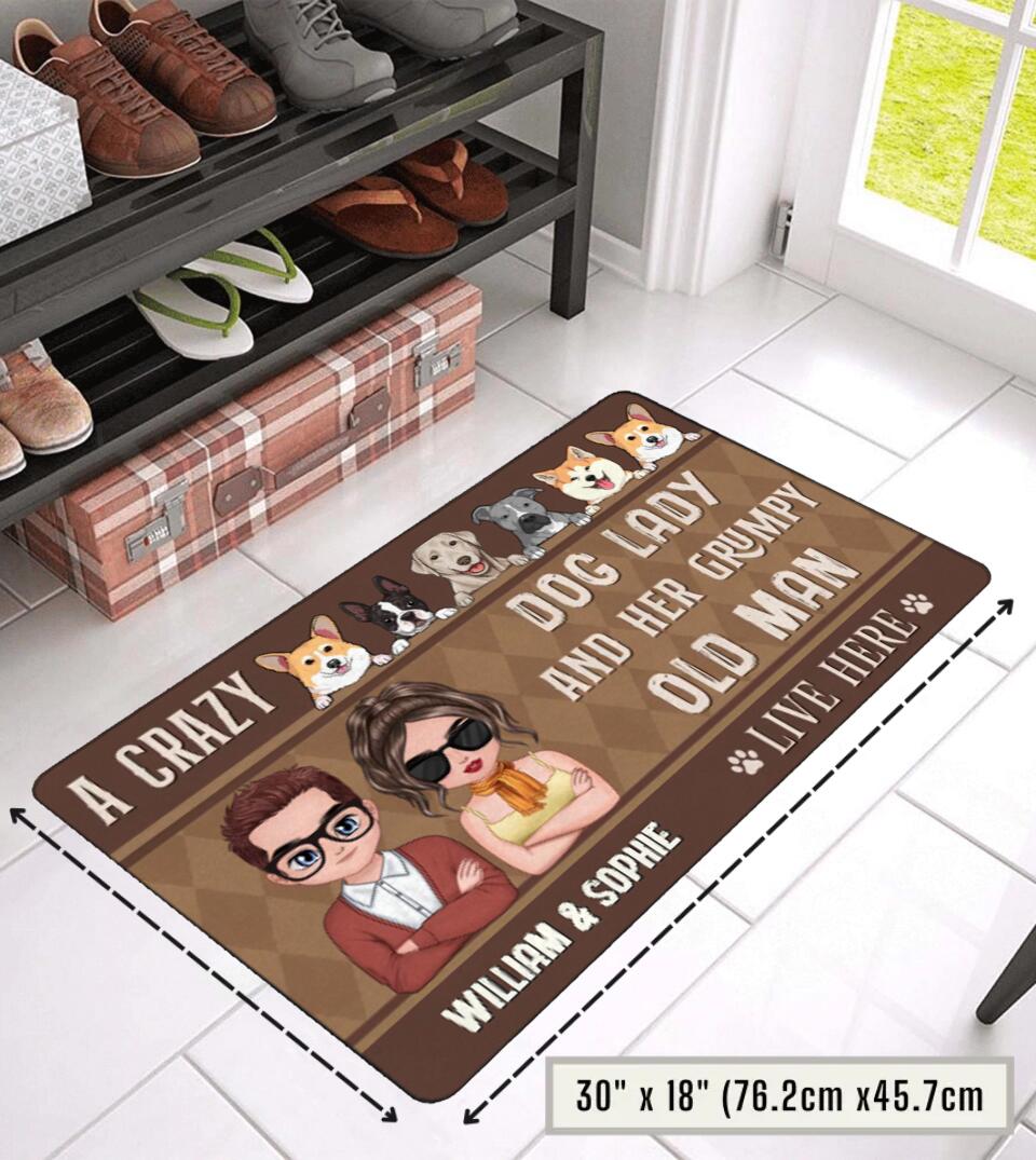A Crazy Dog Layd And Her Grumpy Old Man Live Here - Personalized Dog Lover Couple Doormat