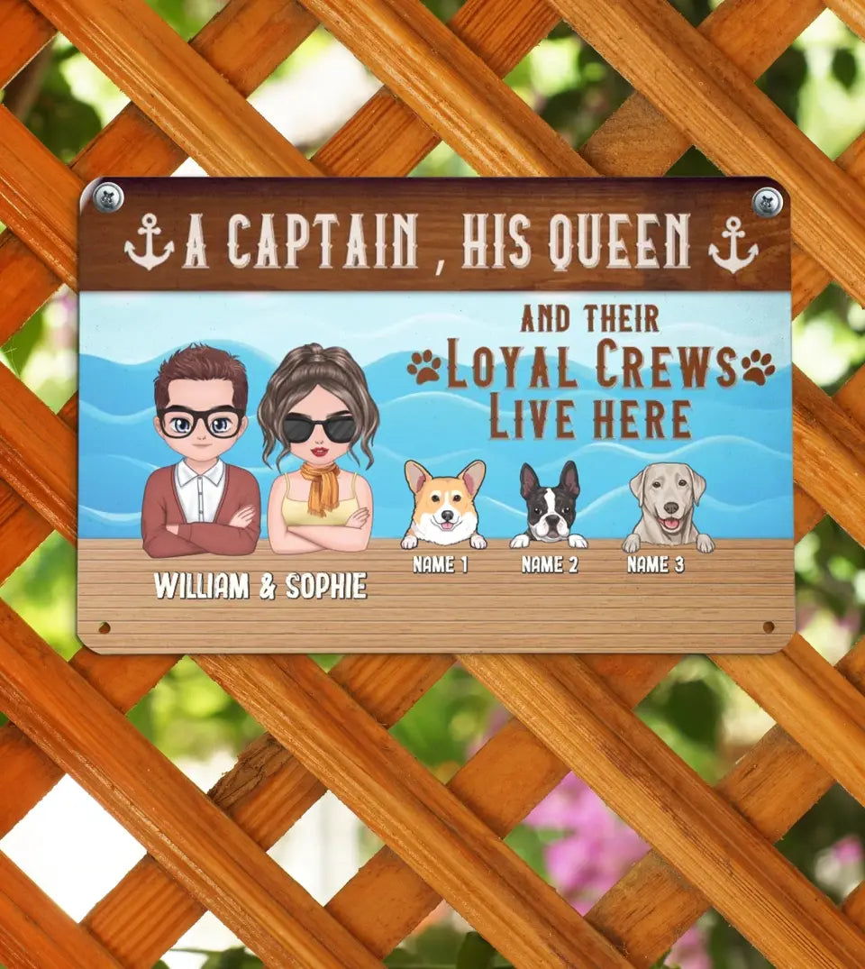 A unique, personalized boat metal sign featuring a playful quote 'A Captain, His Queen, and Their Loyal Crew Live Here'. This custom sign is perfect for couples with dogs who love the sea, adding a personal touch to their boat or home decor. The sign is crafted from high-quality, eco-friendly aluminum, ensuring durability and fade-resistance