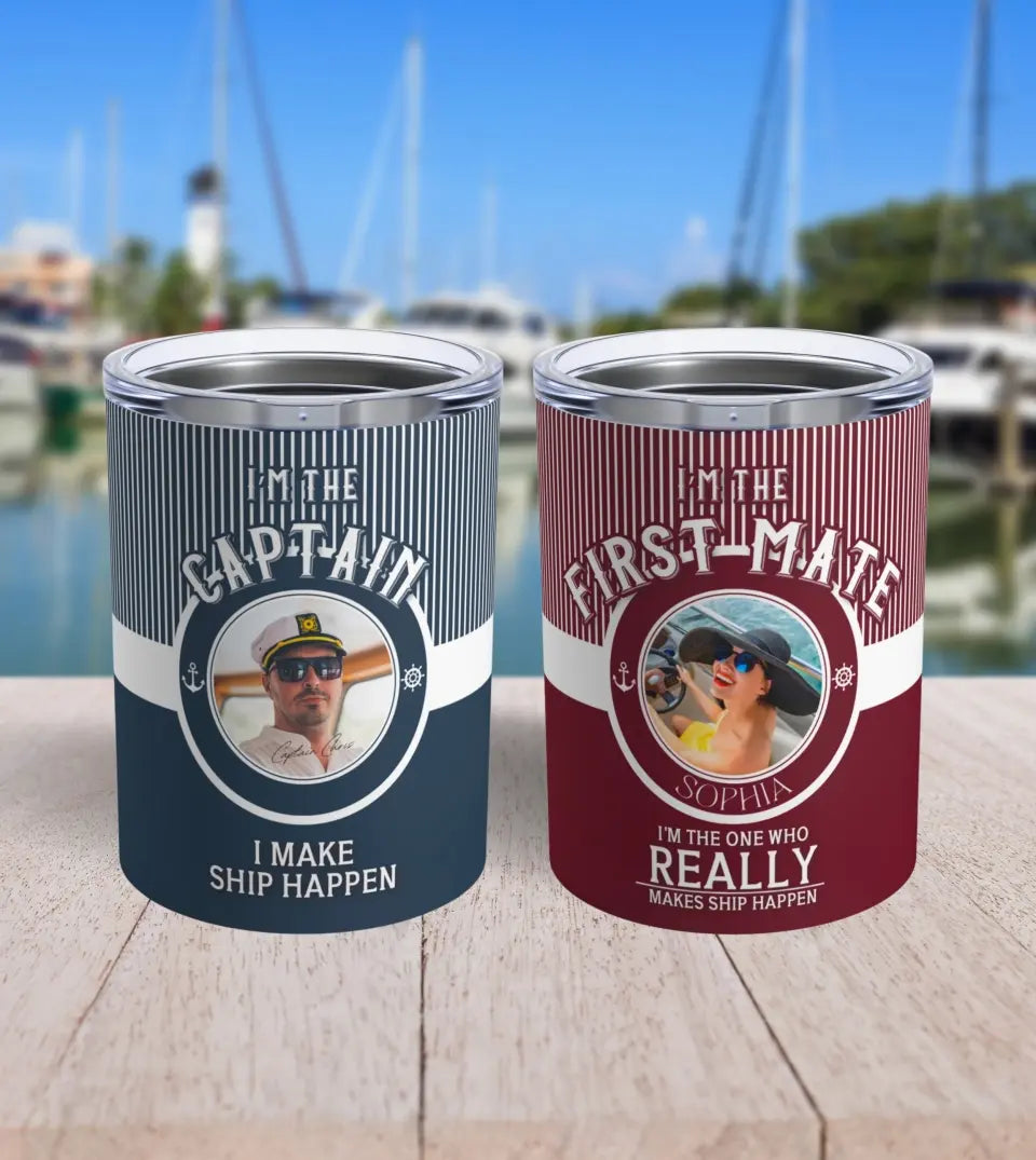 Personalized Captain and First Mate 10oz Tumblers featuring a humorous quote 'I'm the Captain, I make ship happen' and 'I'm the First Mate, I'm the one who really makes ship happen'. These stainless steel tumblers are perfect for boating couples, parents, or pontoon lovers who enjoy a good laugh. The design includes a custom photo, making it a unique and personal gift. Ideal for keeping beverages at the perfect temperature during boating adventures